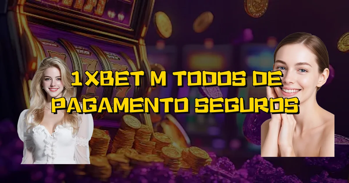 1Xbet Métodos De Pagamento Seguros Oficial