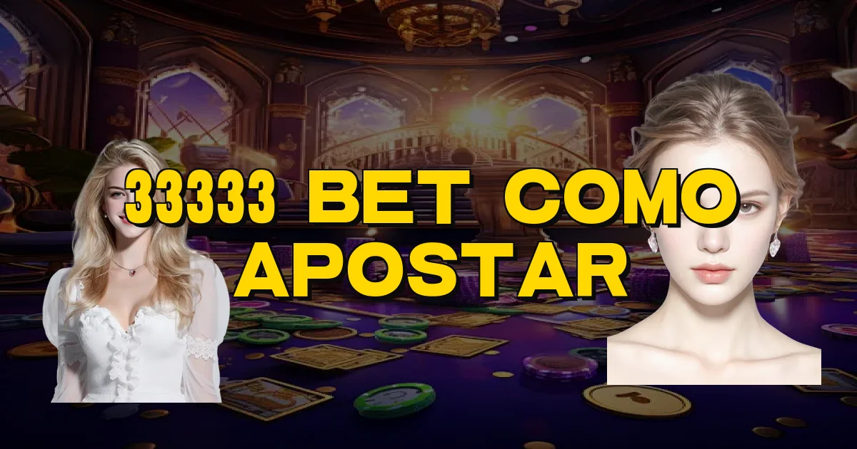 33333 Bet Como Apostar Oficial