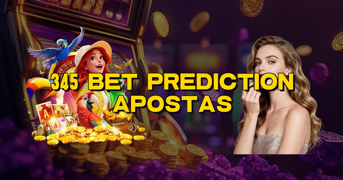 345 Bet Prediction Apostas Oficial