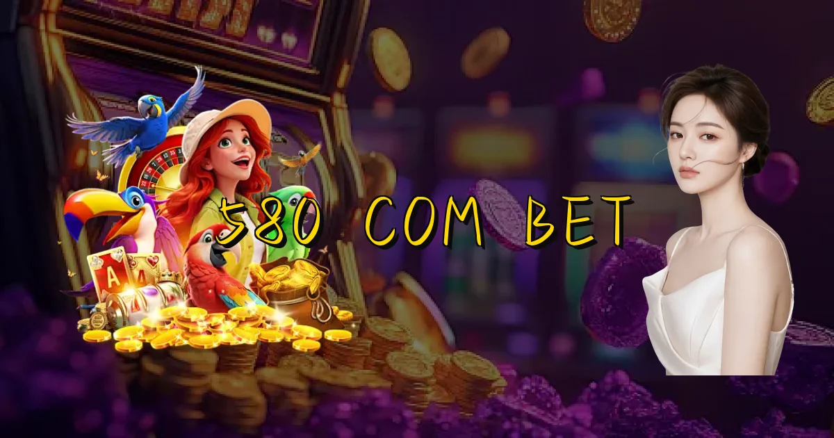580 Com Bet Oficial