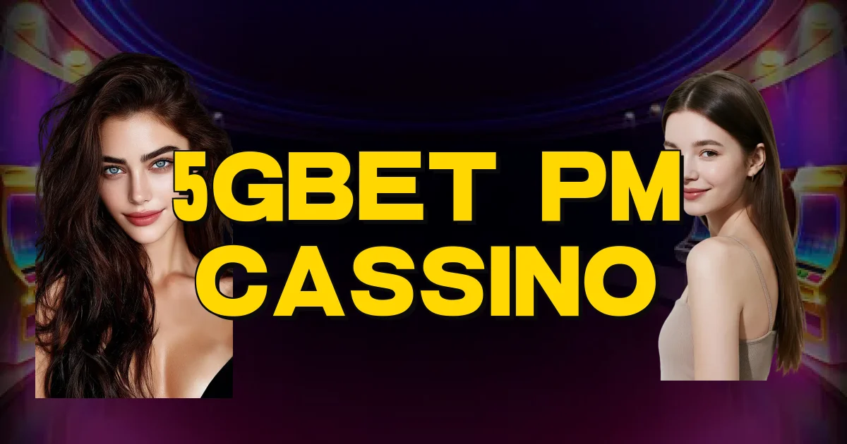 5Gbet Pm Cassino Oficial