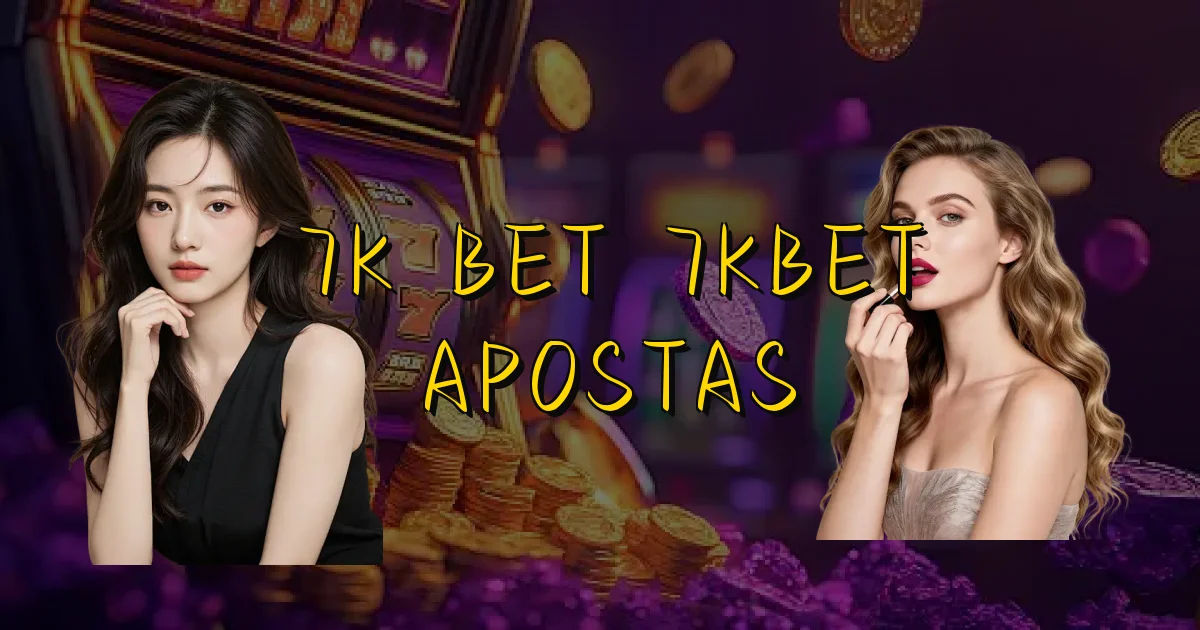 7K Bet 7Kbet Apostas Oficial