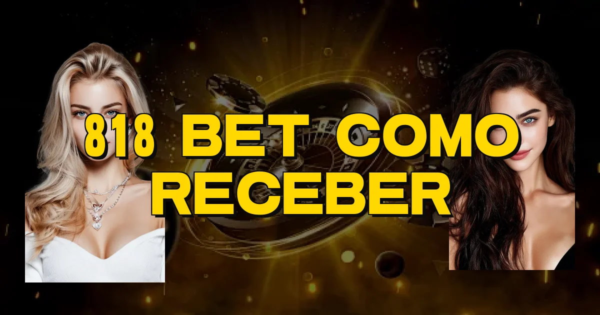 818 Bet Como Receber Oficial