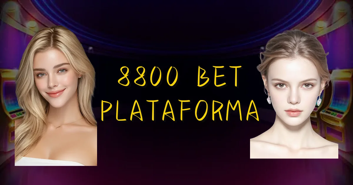 8800 Bet Plataforma Oficial