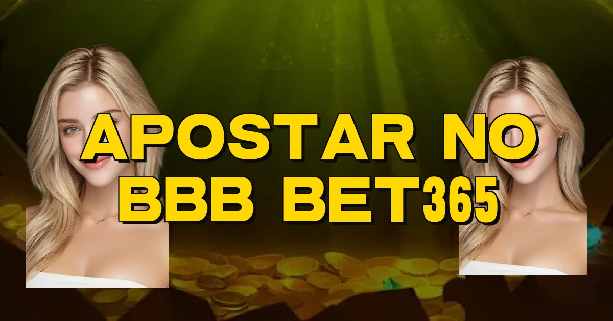 Apostar No Bbb Bet365 Oficial