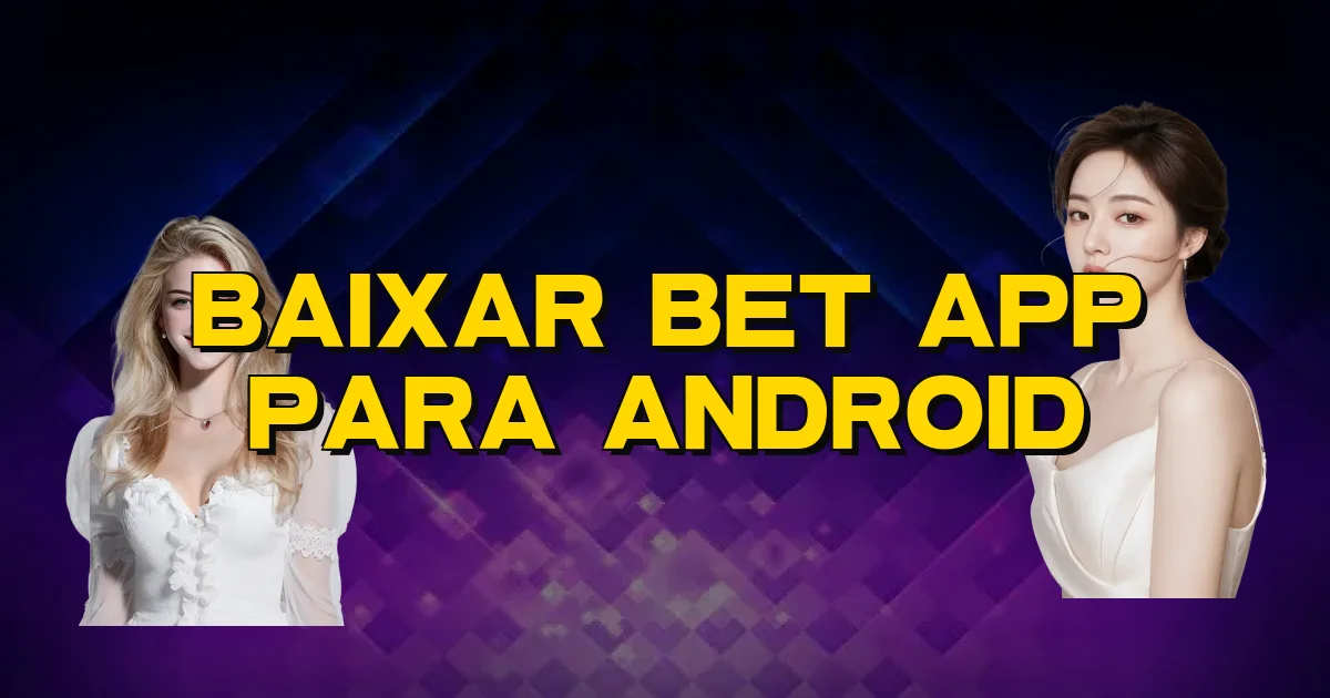 Baixar Bet App Para Android Oficial