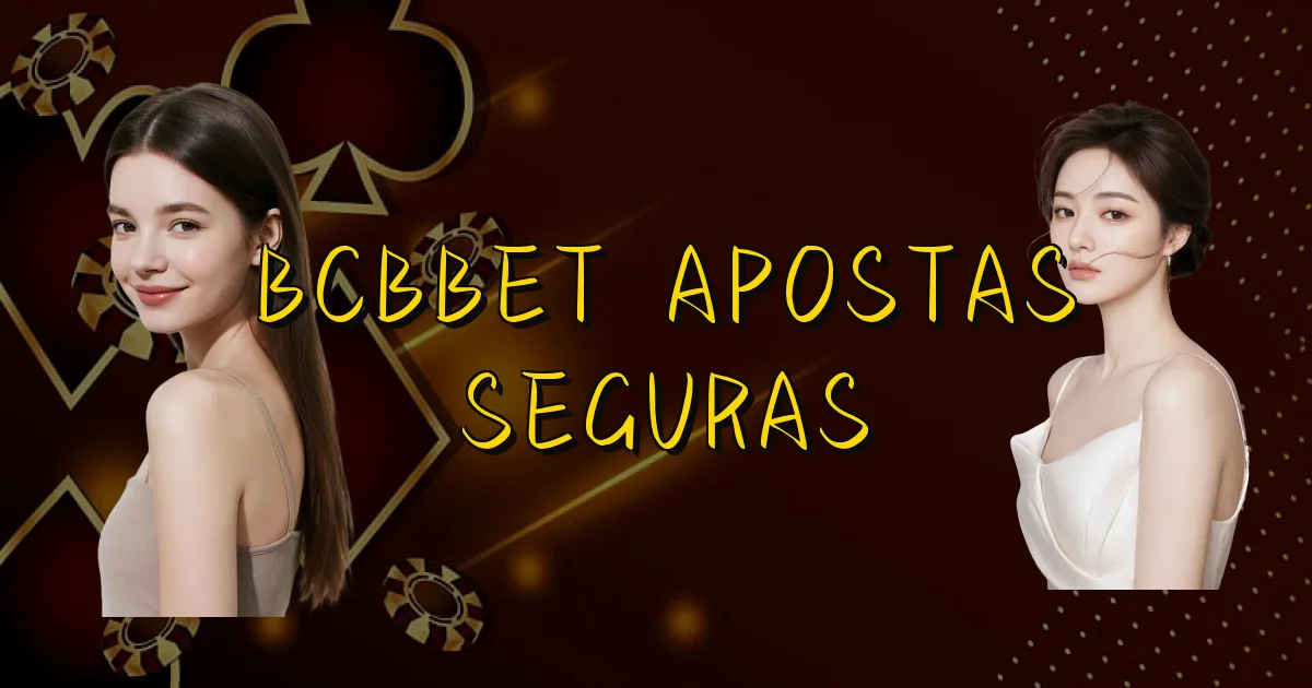 Bcbbet Apostas Seguras Oficial