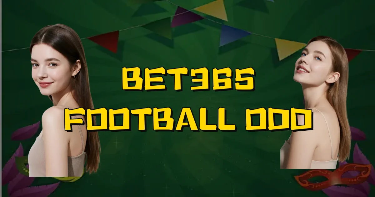 Bet365 Football Odd Oficial