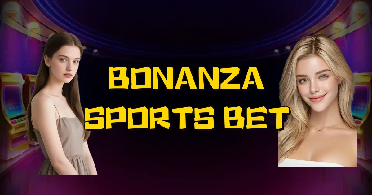 Bonanza Sports Bet Oficial