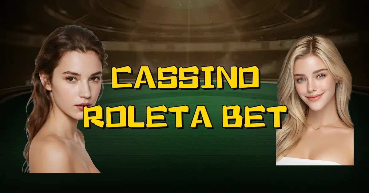 Cassino Roleta Bet Oficial