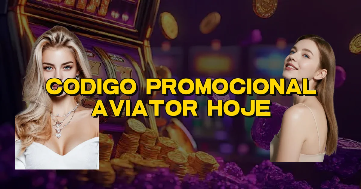 Codigo Promocional Aviator Hoje Oficial