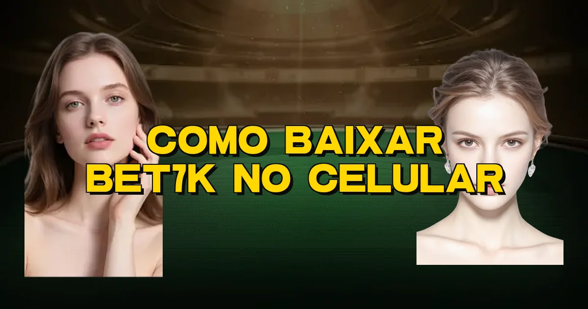 Como Baixar Bet7K No Celular Oficial