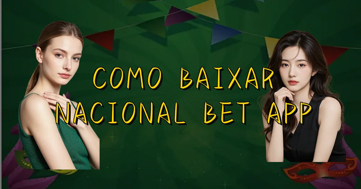 Como Baixar Nacional Bet App Oficial