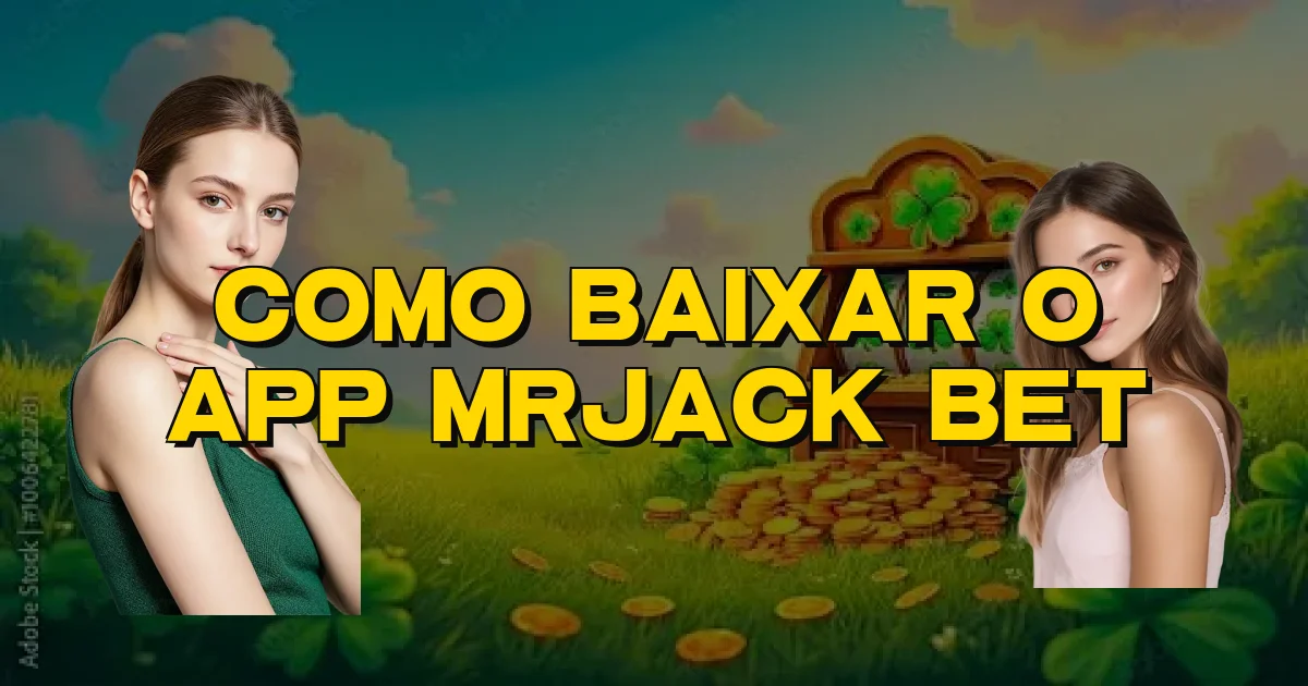 Como Baixar O App Mrjack Bet Oficial