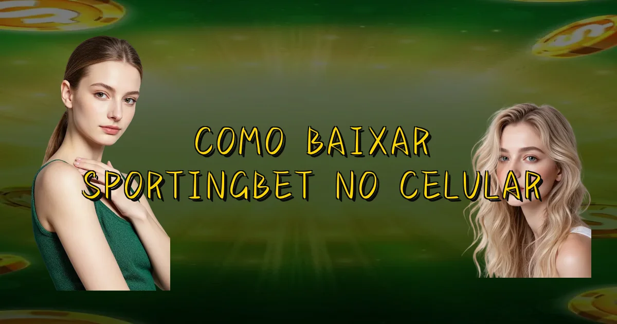 Como Baixar Sportingbet No Celular Oficial