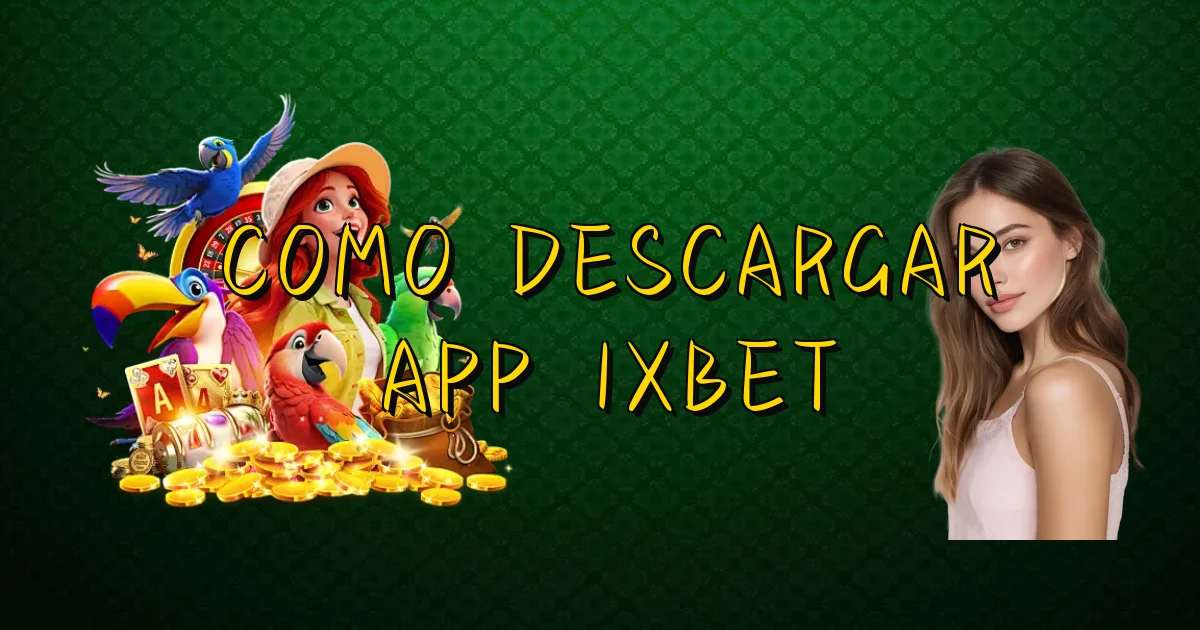 Como Descargar App 1Xbet Oficial