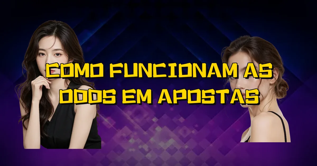 Como Funcionam As Odds Em Apostas Oficial
