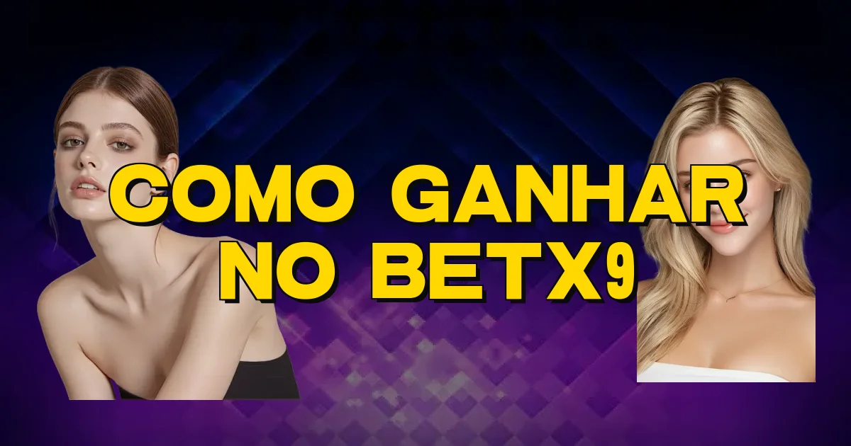 Como Ganhar No Betx9 Oficial