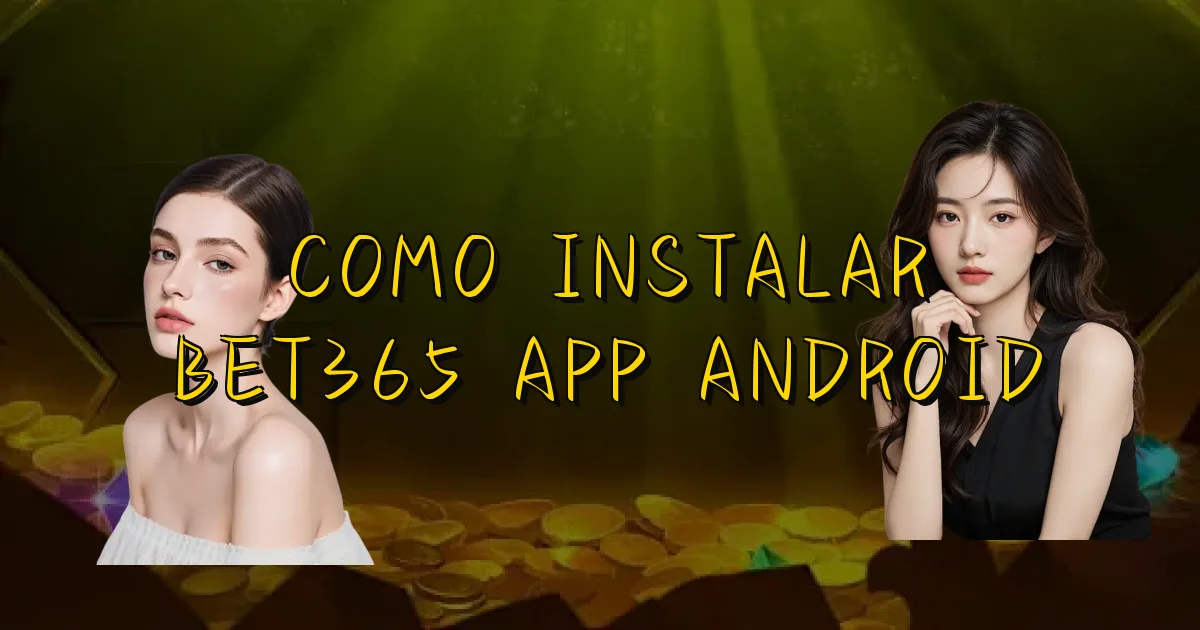 Como Instalar Bet365 App Android Oficial