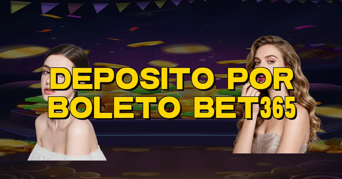 Deposito Por Boleto Bet365 Oficial