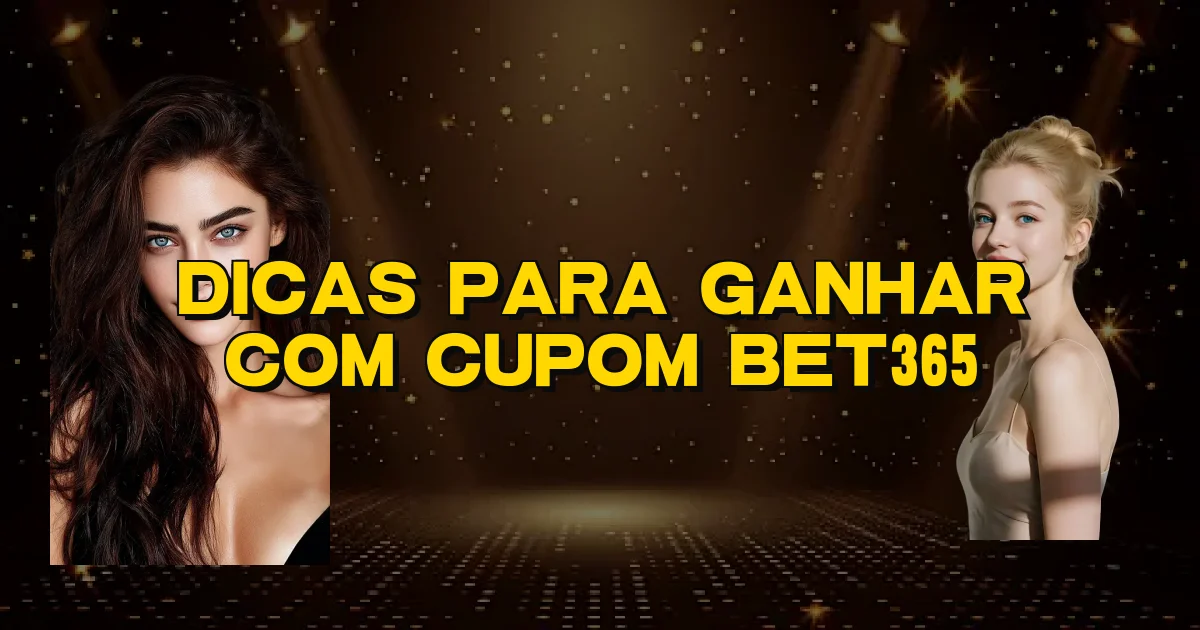 Dicas Para Ganhar Com Cupom Bet365 Oficial