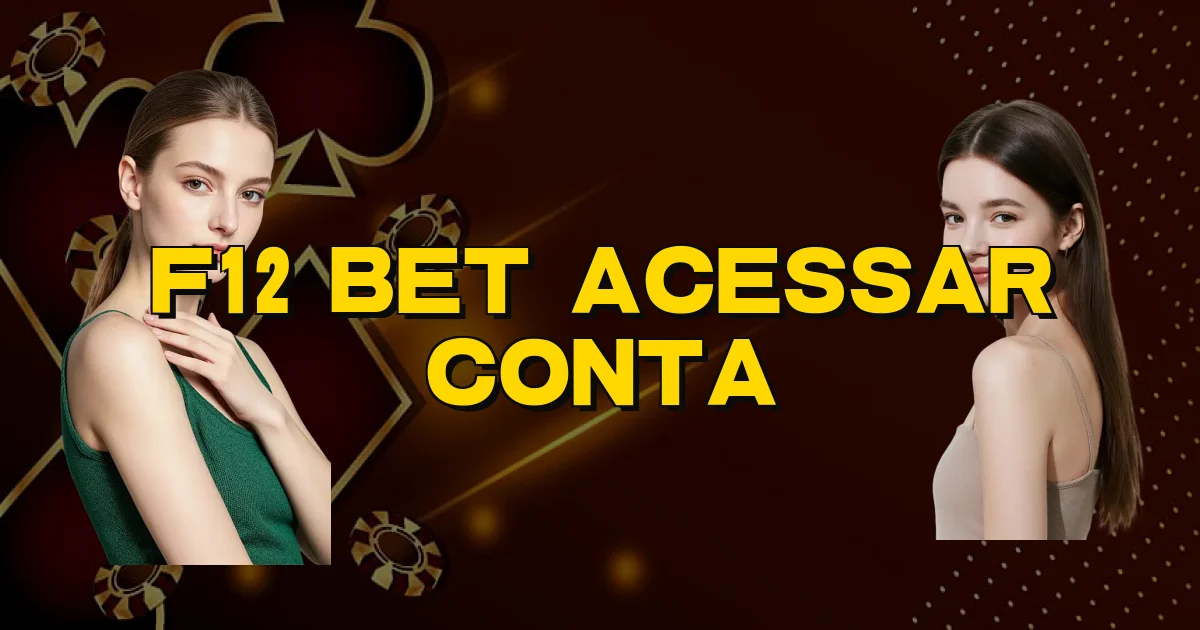 F12 Bet Acessar Conta Oficial