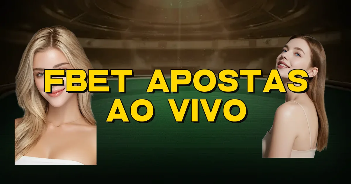 Fbet Apostas Ao Vivo Oficial
