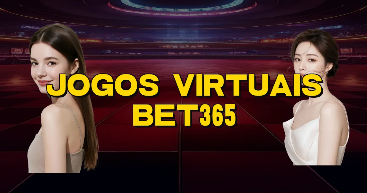 Jogos Virtuais Bet365 Oficial