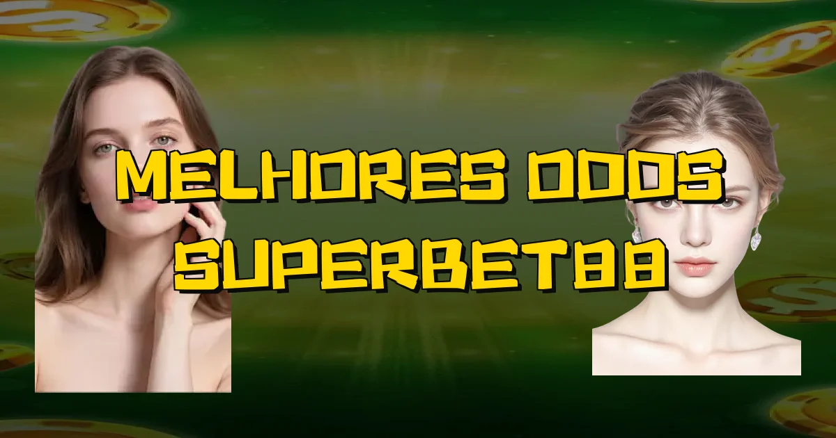 Melhores Odds Superbet88 Oficial