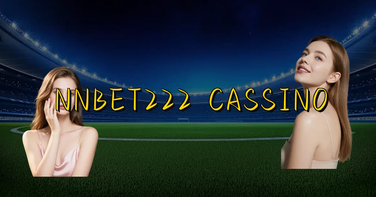 Nnbet222 Cassino Oficial