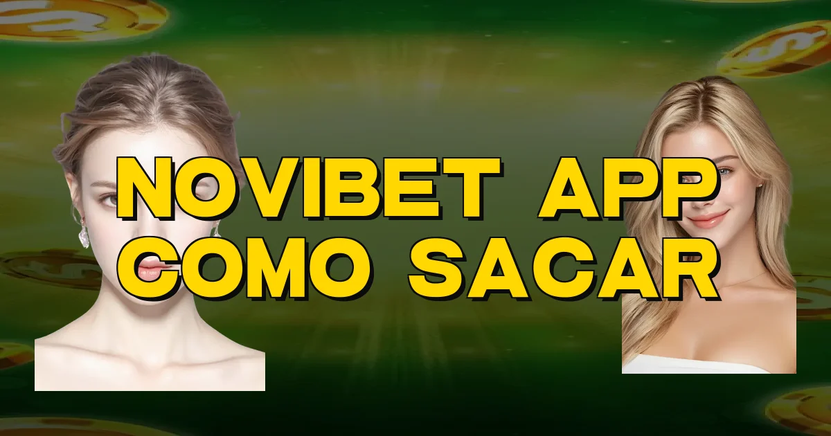 Novibet App Como Sacar Oficial