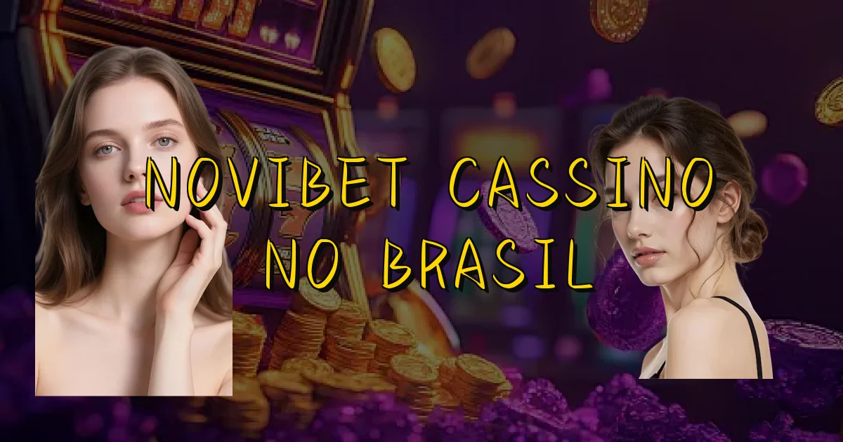 Novibet Cassino No Brasil Oficial