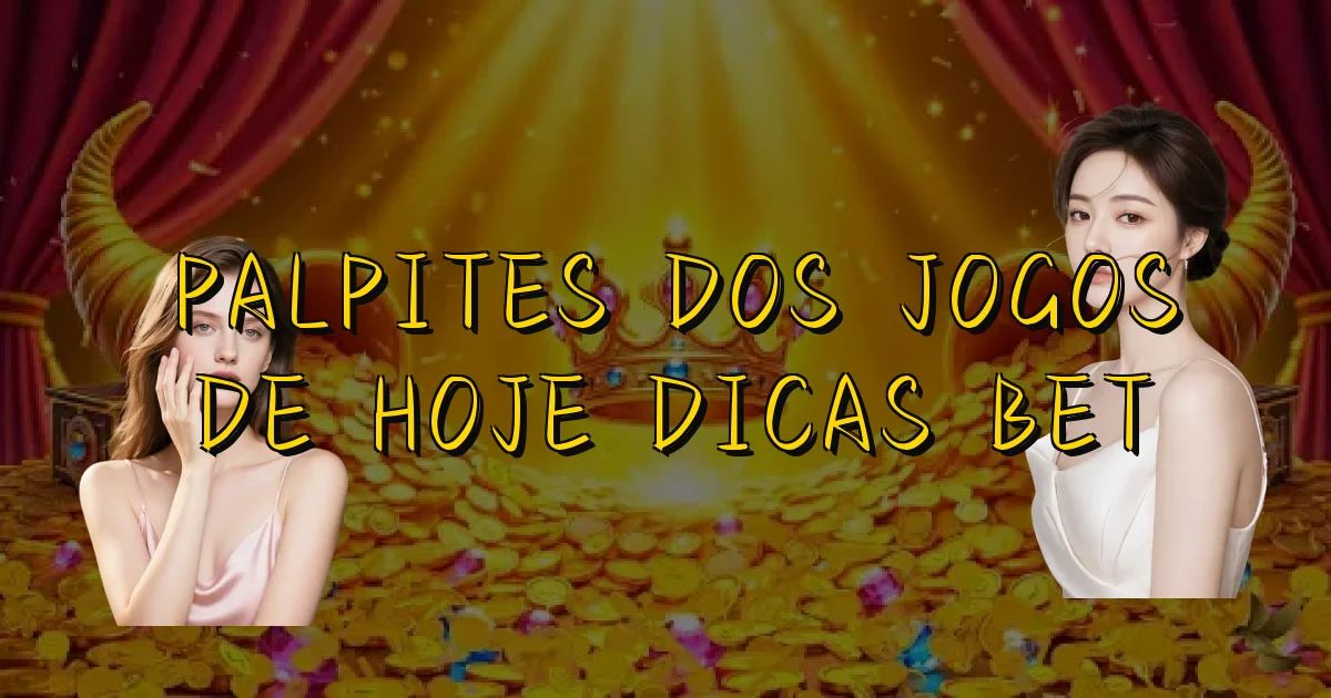Palpites Dos Jogos De Hoje Dicas Bet Oficial