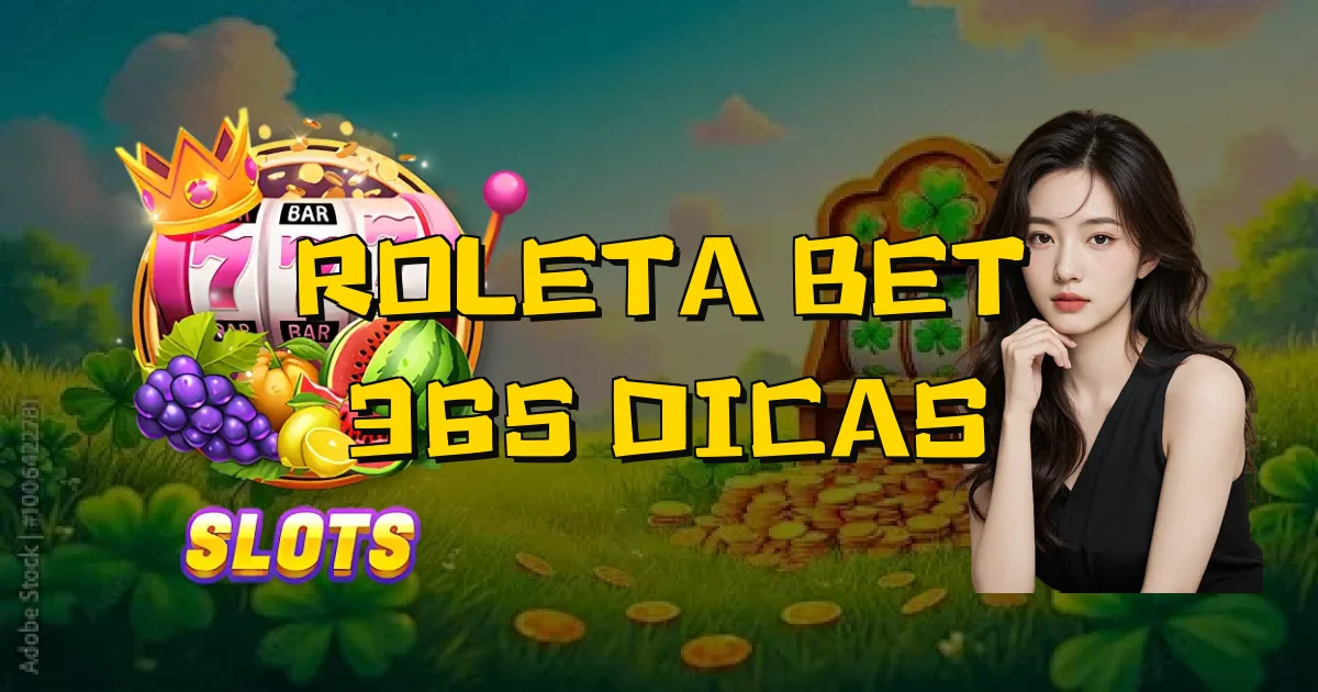 Roleta Bet 365 Dicas Oficial