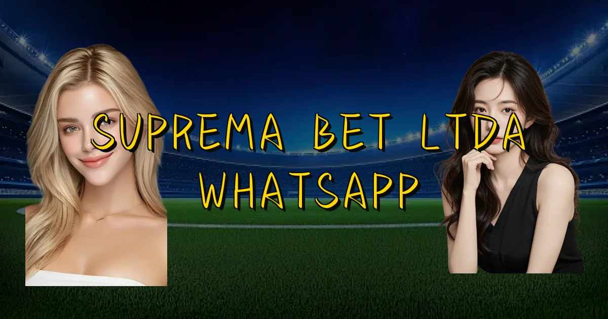 Suprema Bet Ltda Whatsapp Oficial